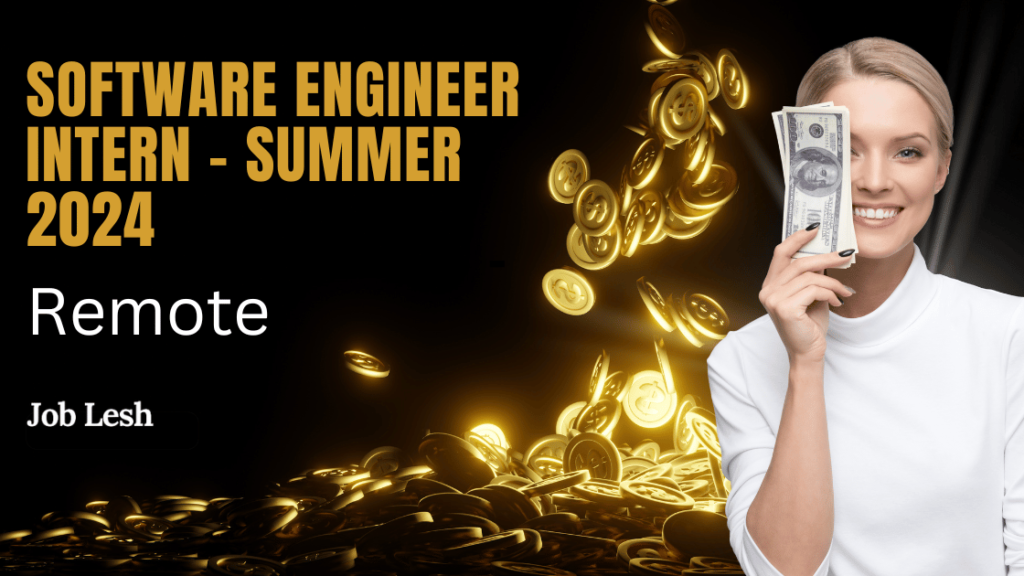 Software Engineer Intern - Summer 2024 