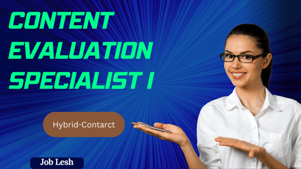 Content Evaluation Specialist I 