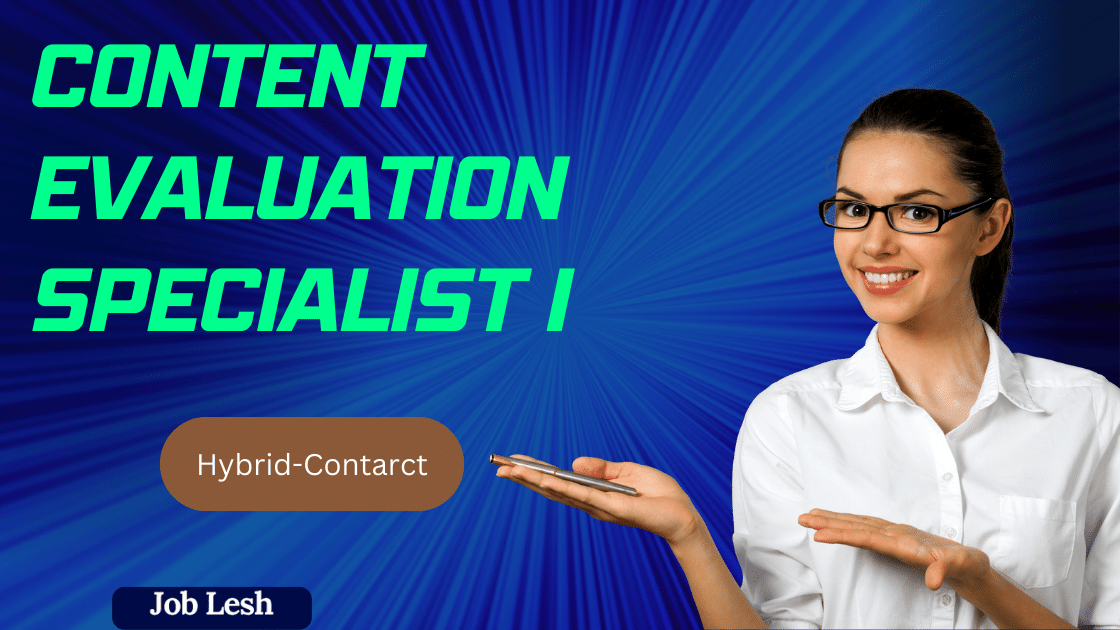 Content Evaluation Specialist I