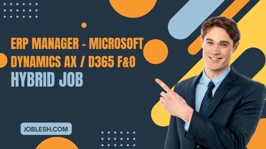 ERP Manager - Microsoft Dynamics AX / D365 F&O