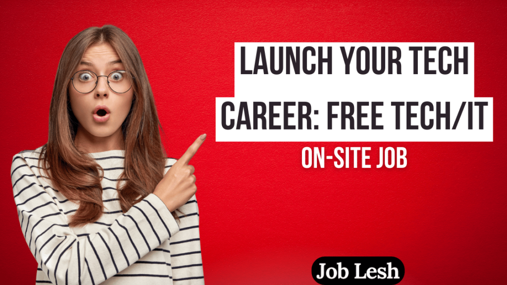 Launch Your Tech Career: FREE Tech/IT