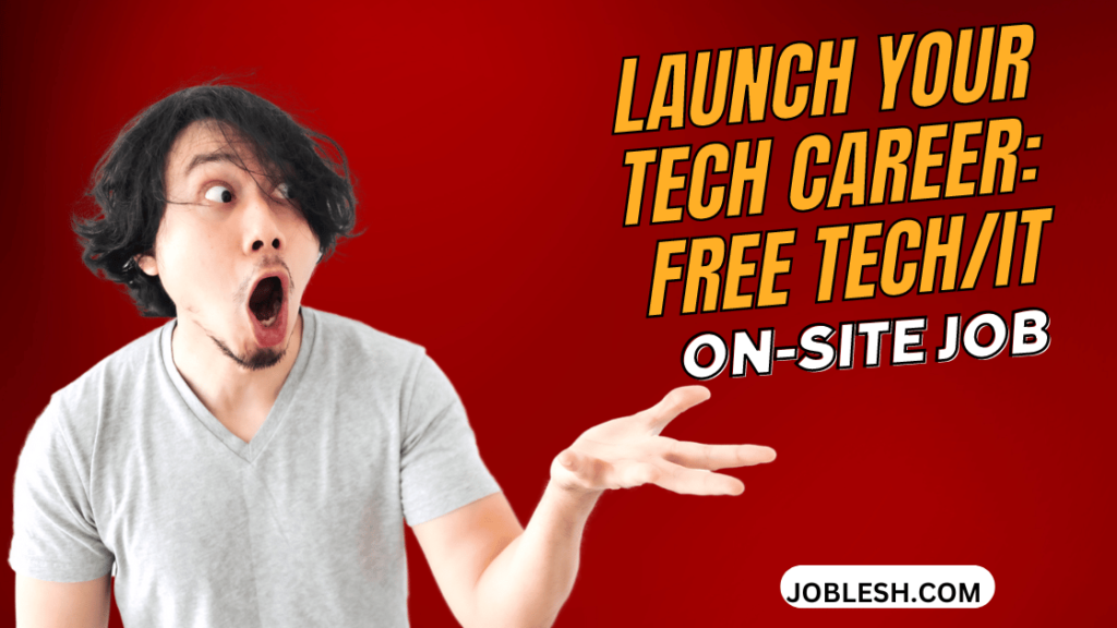 Launch Your Tech Career: FREE Tech/IT