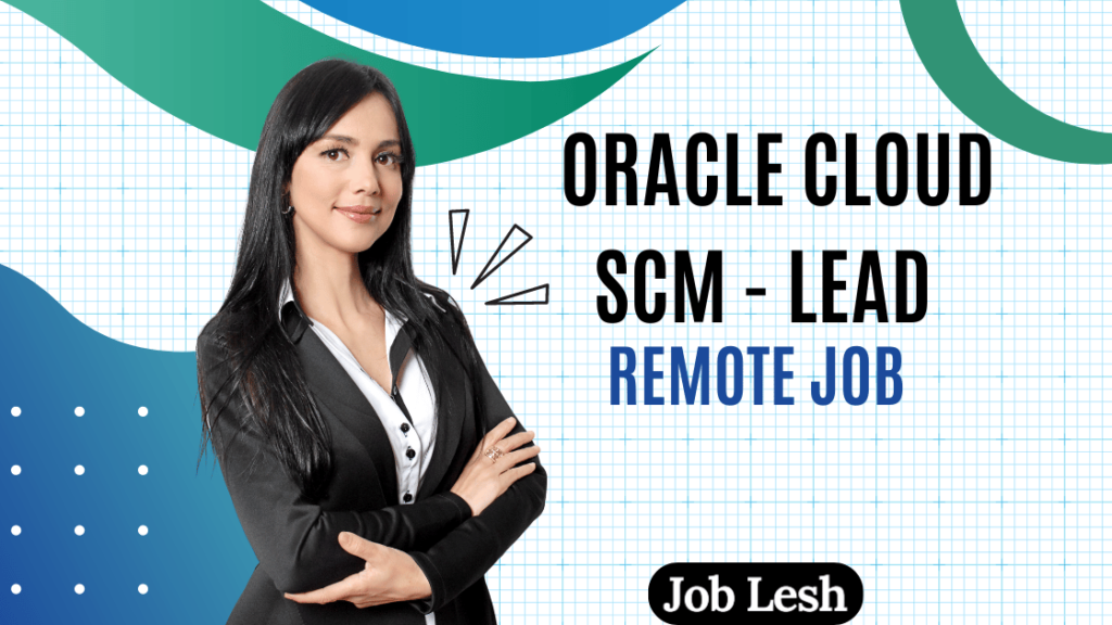 Oracle Cloud SCM - Lead - Remote 