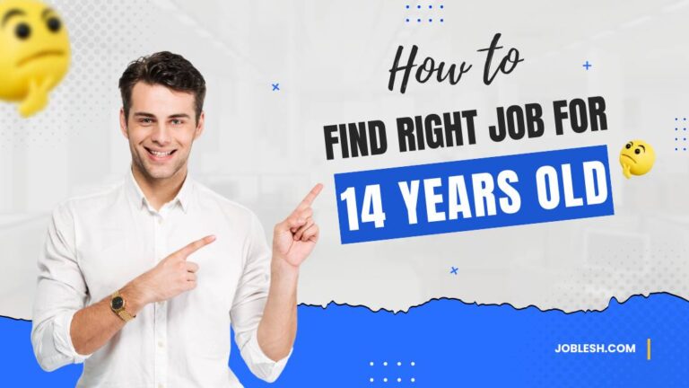 How to Find the Right Job for 14 Years Old