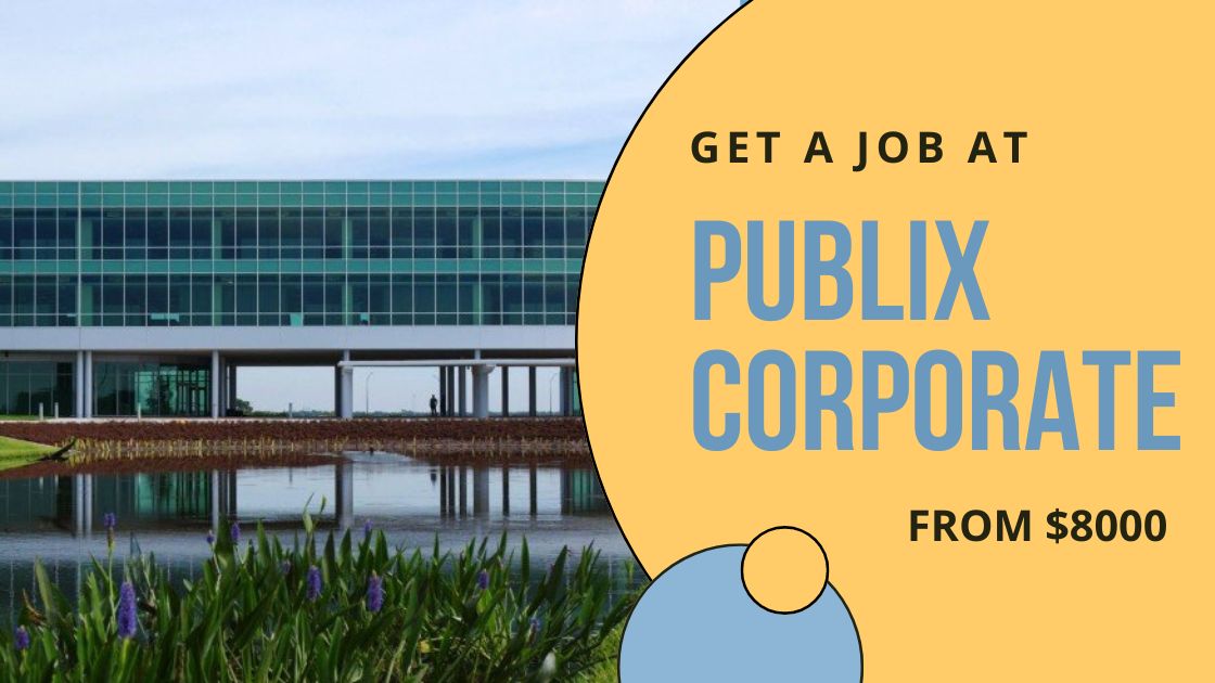 How To Get A Job At Publix Corporate