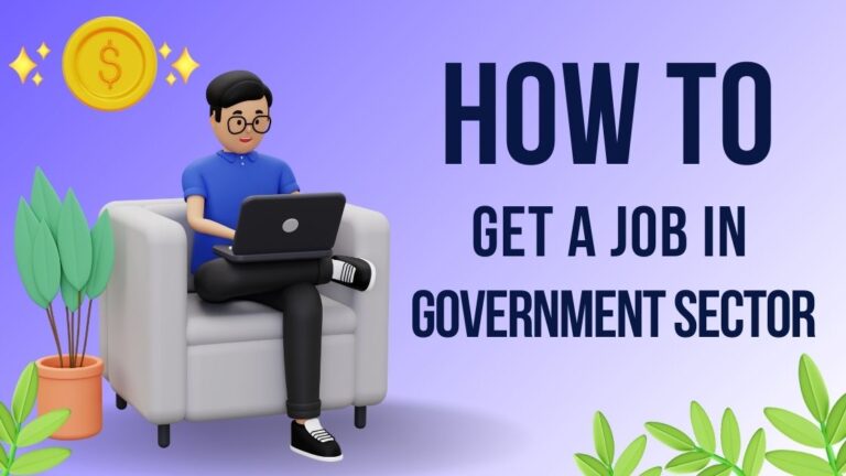 How to Get a Job in Government Sector