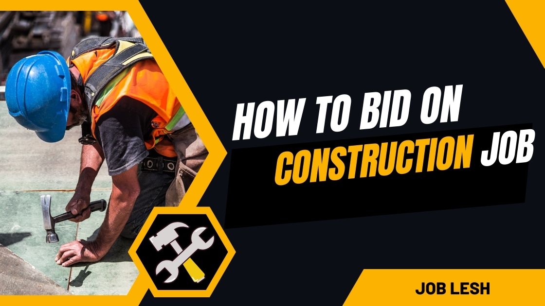 How to Bid on a Construction Job