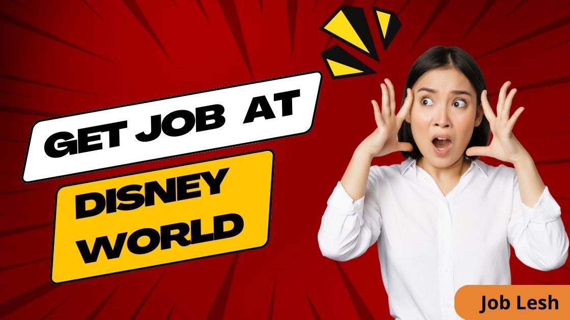 How to Get a Job at Disney World