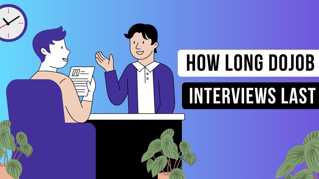 How Long Do Job Interviews Last