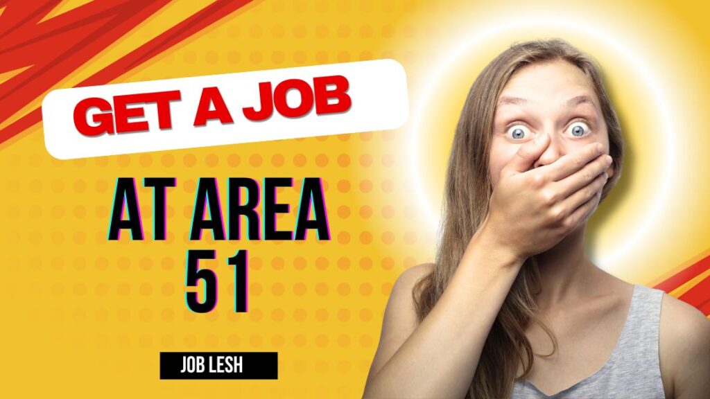 How do You Get a Job at Area 51