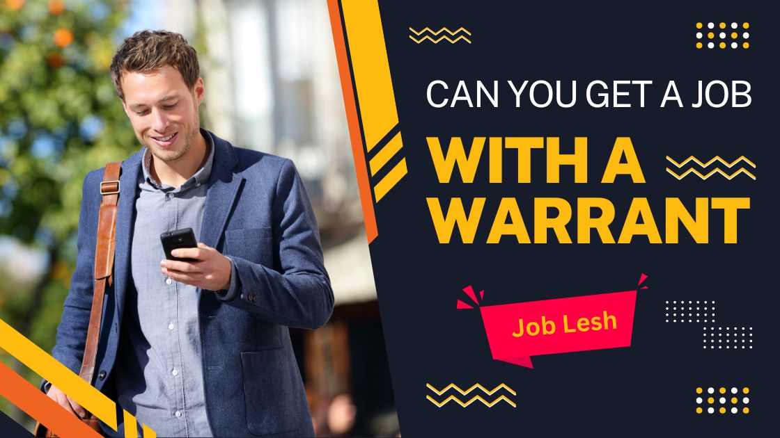 Can you Get a Job with a Warrant