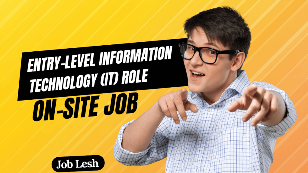 Entry-level Information Technology (IT) Role