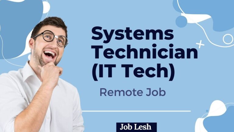 Systems Technician (IT Tech) Remote Job