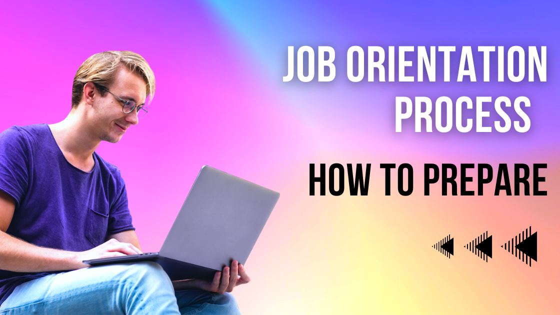 How to Prepare for an Orientation for a Job