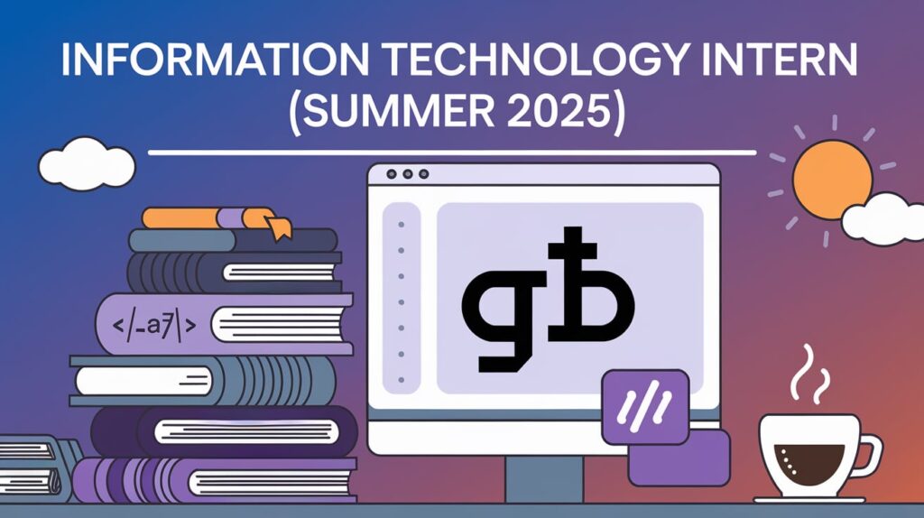 Information Technology Intern (Summer 2025)